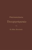 Pharmazeutische Übungspräparate (eBook, PDF)