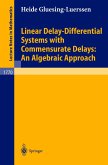 Linear Delay-Differential Systems with Commensurate Delays: An Algebraic Approach (eBook, PDF)