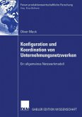 Konfiguration und Koordination von Unternehmungsnetzwerken (eBook, PDF)