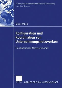 Konfiguration und Koordination von Unternehmungsnetzwerken (eBook, PDF) - Mack, Oliver