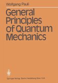 General Principles of Quantum Mechanics (eBook, PDF)