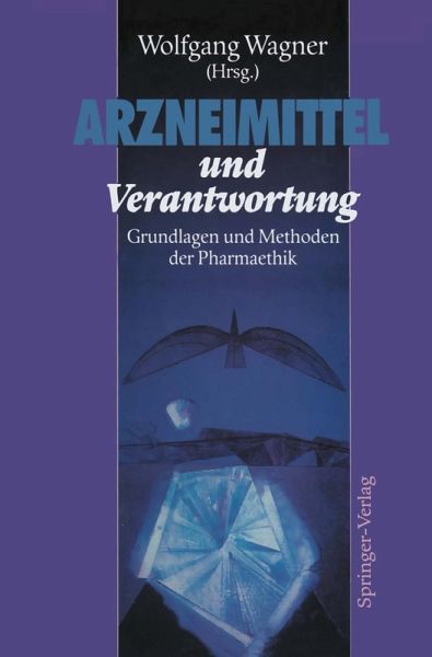 Arzneimittel und Verantwortung (eBook, PDF) Arzneimittel und Verantwortung (eBook, PDF)