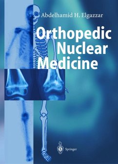 Orthopedic Nuclear Medicine (eBook, PDF) - Elgazzar, Abdelhamid H.