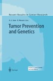 Tumor Prevention and Genetics (eBook, PDF)