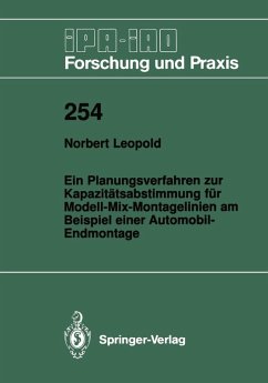 Ein Planungsverfahren zur Kapazitätsabstimmung für Modell-Mix-Montagelinien am Beispiel einer Automobil-Endmontage (eBook, PDF) - Leopold, Norbert