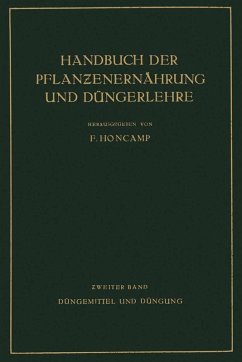 Düngemittel und Düngung (eBook, PDF) - Bierei, E.; Jacob, W.; Kilbinger, A.; Koenig, P.; Krische, P.; Leimbach, G.; Nicolaisen, N.; Brenek, H.; Demoll, R.; Doerell, R.; Fischer, H.; Gleisberg, W.; Grimme, C.; Hermann, C.; Honcamp, F.