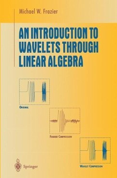 An Introduction to Wavelets Through Linear Algebra (eBook, PDF) - Frazier, M. W.
