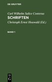 Carl Wilhelm Salice Contessa: Schriften. Band 1 (eBook, PDF)