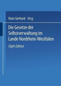 Die Gesetze der Selbstverwaltung im Lande Nordrhein-Westfalen (eBook, PDF) - Gerhard, Hans