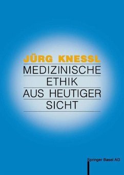 Medizinische Ethik aus heutiger Sicht (eBook, PDF) - Knessl, Jürg