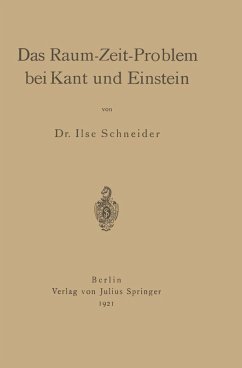 Das Raum-Zeit-Problem bei Kant und Einstein (eBook, PDF) - Schneider, Ilse