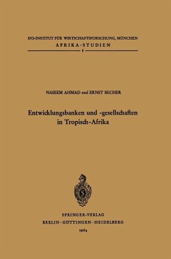 Entwicklungsbanken und -gesellschaften in Tropisch-Afrika (eBook, PDF) - Ahmad, N.; Becher, E.