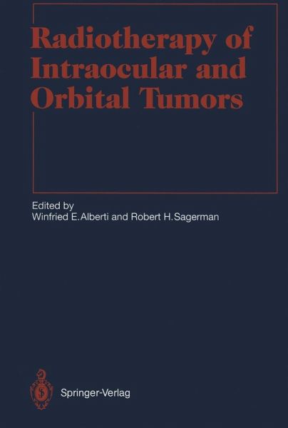 Radiotherapy of Intraocular and Orbital Tumors (eBook, PDF)