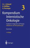 Kompendium Internistische Onkologie. Standards in Diagnostik und Therapie (eBook, PDF)