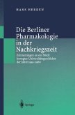 Die Berliner Pharmakologie in der Nachkriegszeit (eBook, PDF)