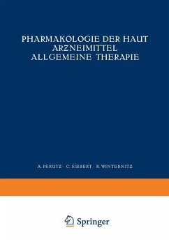 Pharmakologie der Haut Arzneimittel Allgemeine Therapie (eBook, PDF) - Perutz, Na; Siebert, Na; Winternitz, Na