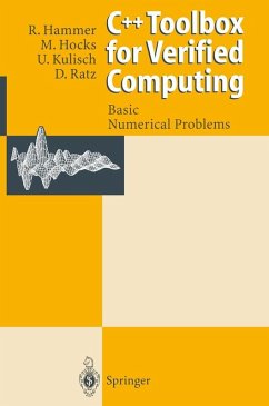 C++ Toolbox for Verified Computing I (eBook, PDF) - Hammer, Rolf; Hocks, Matthias; Kulisch, Ulrich; Ratz, Dietmar