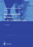 Neurodestruktive Verfahren in der Schmerztherapie (eBook, PDF)