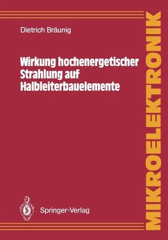 Wirkung hochenergetischer Strahlung auf Halbleiterbauelemente (eBook, PDF) - Bräunig, Dietrich