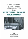 Alte Gesellschaft - Neue Medien (eBook, PDF)