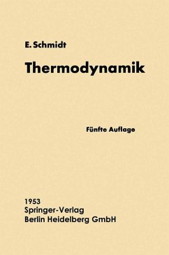 Einführung in die Technische Thermodynamik und in die Grundlagen der chemischen Thermodynamik (eBook, PDF) - Schmidt, Ernst