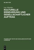 Kulturelle Erneuerung und gesellschaftlicher Auftrag (eBook, PDF)