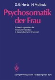 Psychosomatik der Frau (eBook, PDF) Psychosomatik der Frau (eBook, PDF)