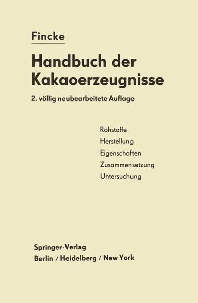 Handbuch der Kakaoerzeugnisse (eBook, PDF) Handbuch der Kakaoerzeugnisse (eBook, PDF)