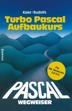 Turbo Pascal-Wegweiser Aufbaukurs (eBook, PDF) - Rudolfs, Edwin