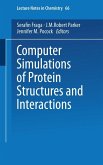 Computer Simulations of Protein Structures and Interactions (eBook, PDF)