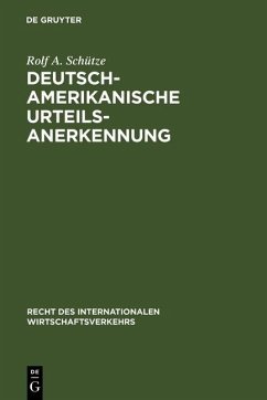 Deutsch-amerikanische Urteilsanerkennung (eBook, PDF) - Schütze, Rolf A.