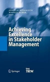 Achieving Excellence in Stakeholder Management (eBook, PDF)