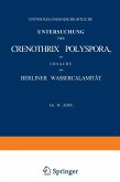 Entwickelungsgeschichtliche Untersuchung über Crenothrix Polyspora, die Ursache der Berliner Wassercalamität (eBook, PDF)