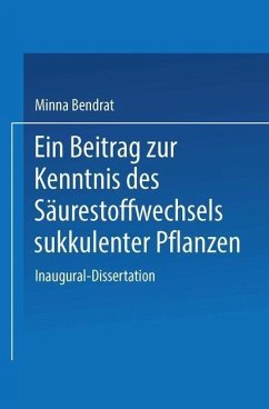 Ein Beitrag zur Kenntnis des Säurestoffwechsels sukkulenter Pflanzen (eBook, PDF) - Bendrat, Minna