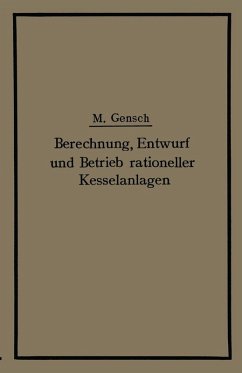 Cover Berechnung, Entwurf und Betrieb rationeller Kesselanlagen (eBook, PDF)