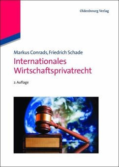 Internationales Wirtschaftsprivatrecht (eBook, PDF) - Conrads, Markus; Schade, Friedrich