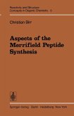Aspects of the Merrifield Peptide Synthesis (eBook, PDF)