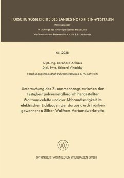 Cover Untersuchung des Zusammenhangs zwischen der Festigkeit pulvermetallurgisch hergestellter Wolframskelette und der Abbrandfestigkeit im elektrischen Lichtbogen der daraus durch Tränken gewonnenen Silber-Wolfram-Verbundwerkstoffe (eBook, PDF)