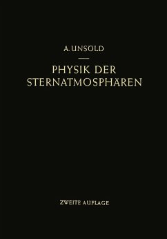 Physik der Sternatmosphären mit besonderer Berücksichtigung der Sonne (eBook, PDF) - Unsöld, Albrecht