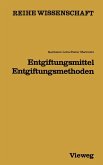 Entgiftungsmittel - Entgiftungsmethoden (eBook, PDF) Entgiftungsmittel - Entgiftungsmethoden (eBook, PDF)