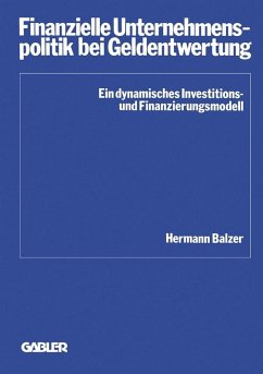 Finanzielle Unternehmenspolitik bei Geldentwertung (eBook, PDF) - Balzer, Hermann