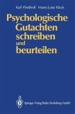 Psychologische Gutachten schreiben und beurteilen (eBook, PDF)