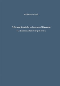 Elektrophysiologische und vegetative Phänomene bei stereotaktischen Hirnoperationen (eBook, PDF) - Umbach, W.
