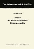 Technik der Wissenschaftlichen Kinematographie (eBook, PDF)