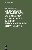 Die deutsche Literatur des lateinischen Mittelalters in ihrer geschichtlichen Entwicklung (eBook, PDF)