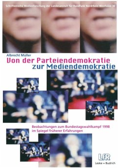 Von der Parteiendemokratie zur Mediendemokratie (eBook, PDF) - Müller, Albrecht