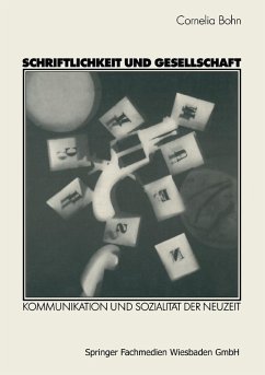 Schriftlichkeit und Gesellschaft (eBook, PDF) - Bohn, Cornelia