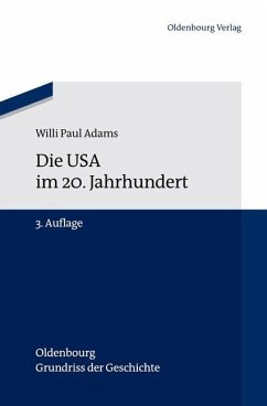 Die USA im 20. Jahrhundert (eBook, PDF) - Adams, Willi Paul