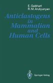 Anticlastogens in Mammalian and Human Cells (eBook, PDF)