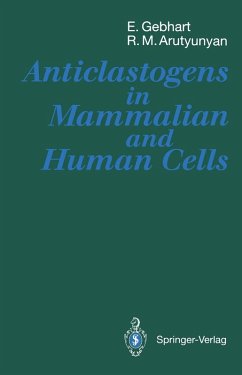 Anticlastogens in Mammalian and Human Cells (eBook, PDF) - Gebhart, Erich; Arutyunyan, Ruben M.